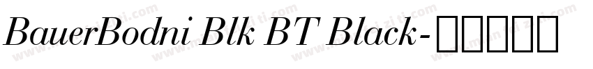 BauerBodni Blk BT Black字体转换